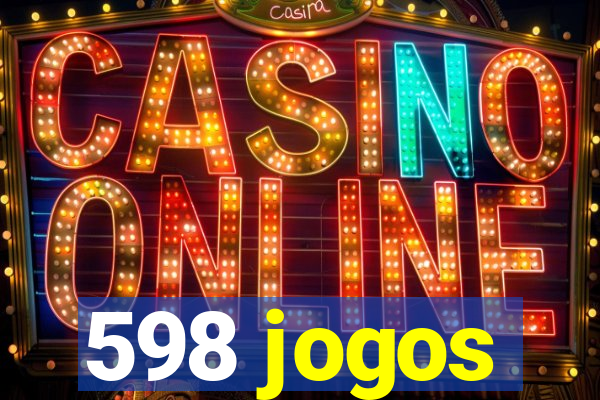 598 jogos